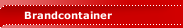 Brandcontainer
